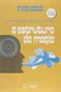 Estrutura Da Magia, A: Um Livro Sobre Linguagem E Terapia