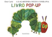 A Lagartinha Muito Comilona: Livro pop-up