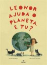 Leonor Ajuda o Planeta, e tu?