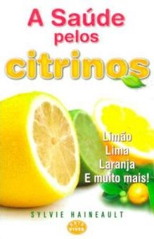 A Saúde Pelos Citrinos