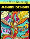 Fun with Coloring Mehndi Designs