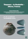 Tinqueux « la Haubette » (Marne, France): Un site exceptionnel du Neolithique ancien