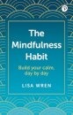The Mindfulness Habit
