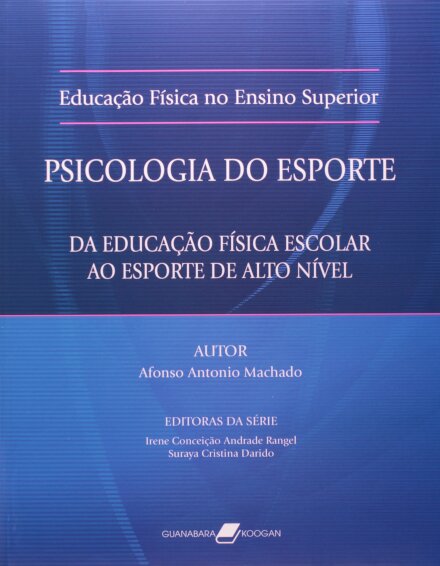 Psicologia Do Esporte. Da Educação Física Escolar