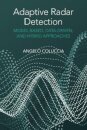 Adaptive Radar Detection: Model-Based, Data-Driven and Hybrid Approaches