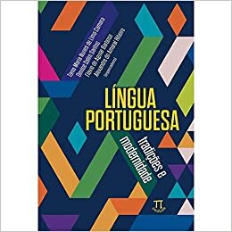 Língua Portuguesa: Tradições E Modernidade
