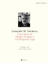 Gonçalo M. Tavares: Uma Mesa De Pingue-Pongue E Um Pequeno Lago