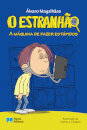 O Estranhão - A máquina de fazer estúpidos - Livro 15