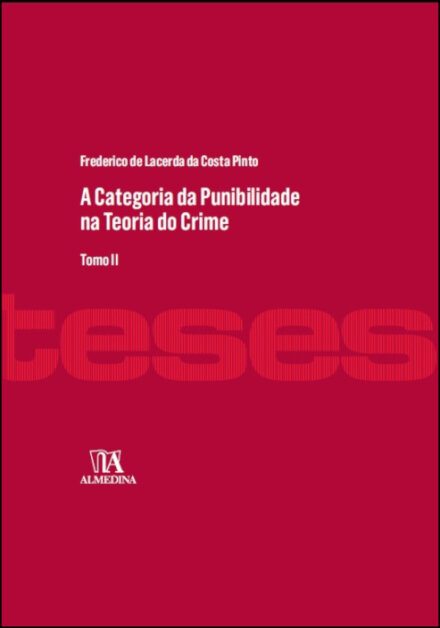A categoria da punibilidade na teoria do crime Volume II