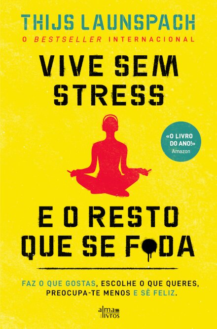 Vive Sem Stress e o Resto que se F*da