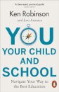 You Your Child And School