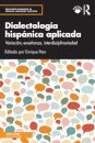 Dialectologia hispanica aplicada