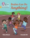 Bodies Can Do Anything