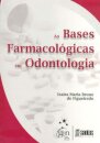 As Bases Farmacológicas Em Odontologia