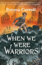 When We Were Warriors