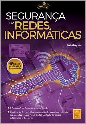Segurança em Redes Informáticas - 6.ª Edição Atualizada e Aumentada