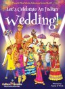 Let's Celebrate An Indian Wedding! (Maya & Neel's India Adventure Series, Book 9) (Multicultural, Non-Religious, Culture, Dance, Baraat, Groom, Bride, Horse, Mehendi, Henna, Sangeet, Biracial Indian American Families, Picture Book Gift, Global Children)