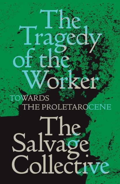 The Tragedy Of The Worker
