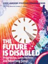 The Future is Disabled