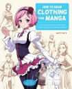 How to Draw Clothing for Manga