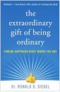 The Extraordinary Gift of Being Ordinary