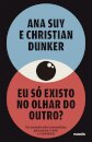 Eu só existo no olhar do outro? Encontro para pensar o amor