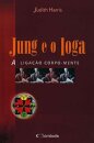 Jung e o Yoga: a ligação corpo-mente