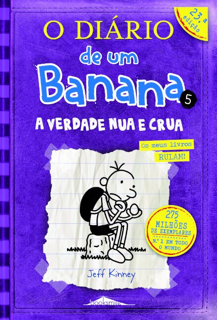 O Diário de um Banana 5: A Verdade Nua e Crua
