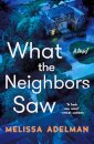 What the Neighbors Saw