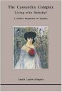 The Cassandra Complex