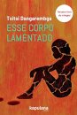 Esse Corpo Lamentado