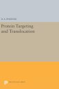 Protein Targeting and Translocation