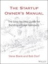 The Startup Owner’s Manual: The Step-By-Step Guide for Building a Great Company.