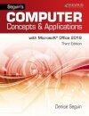 Seguins Computer Concepts & Applications for Microsoft Office 365, 2019