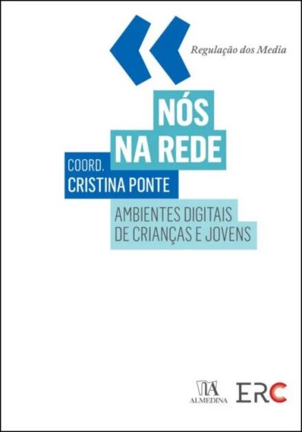 Nós na Rede - Ambientes digitais reportados por crianças e jovens