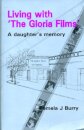 Living with the "Gloria Films"