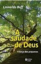 A Saudade De Deus: A Força Dos Pequenos