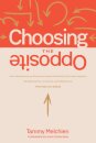 Choosing the Opposite