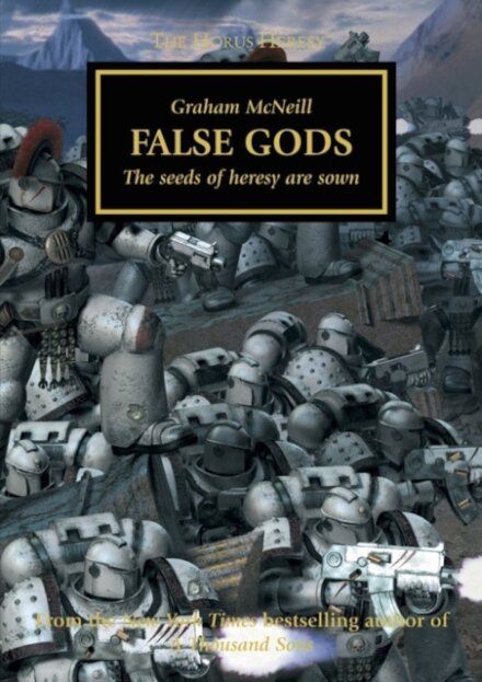 Horus Heresy - False Gods : Volume 2