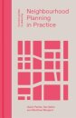 Neighbourhood Planning in Practice