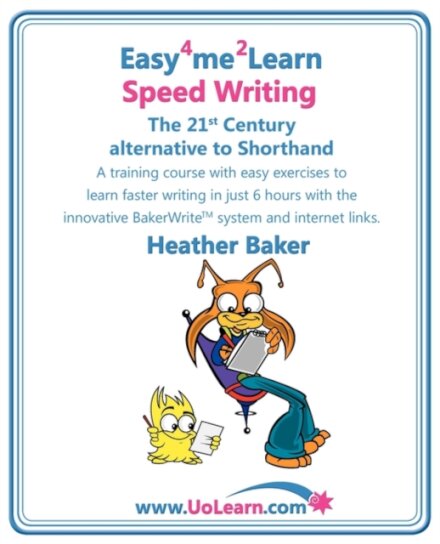Speed Writing, the 21st Century Alternative to Shorthand
