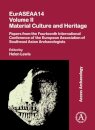 EurASEAA14 Volume II: Material Culture and Heritage