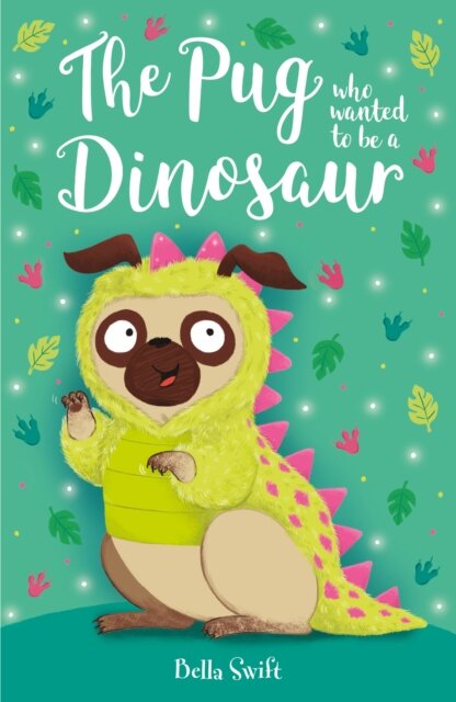 Pug Who Wanted To Be A Dinosaur