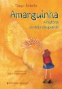 Amarguinha - A Historia Do Anjo Da Guard