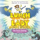 The First Helping (Lunch Lady Books 1 & 2)