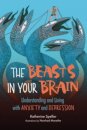 The Beasts in Your Brain