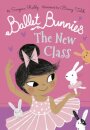 Ballet Bunnies:The New Class