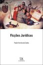 Ficções Jurídicas