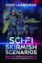 Sci-fi Skirmish Scenarios