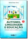 Autismo, Linguagem E Educação